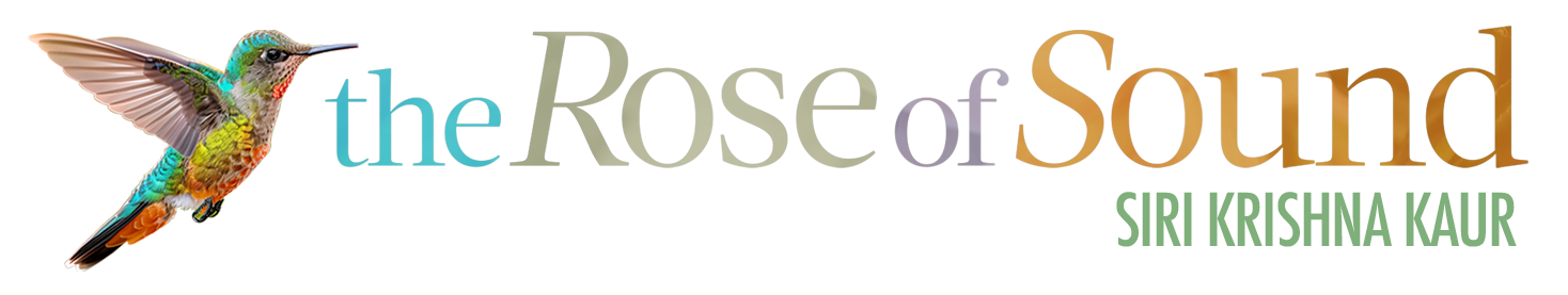 The Rose of Sound. Siri Krishna Kaur. - YOGA • DANZA HOLÍSTICA • SONOTERAPIA • PLANTAS MEDICINALES.