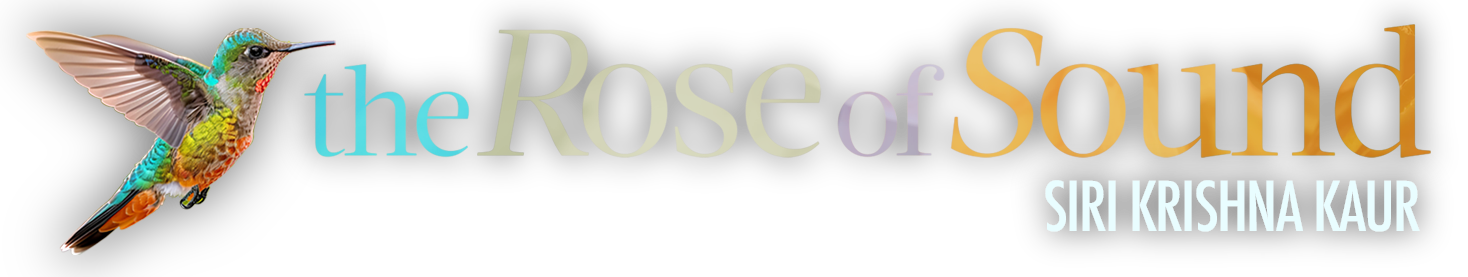 The Rose of Sound. Siri Krishna Kaur. - YOGA • DANZA HOLÍSTICA • SONOTERAPIA • PLANTAS MEDICINALES.